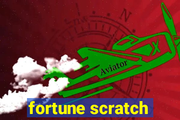 fortune scratch